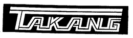 TAKANG trademark