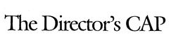 THE DIRECTOR'S CAP trademark
