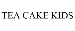 TEA CAKE KIDS trademark