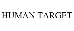 HUMAN TARGET trademark