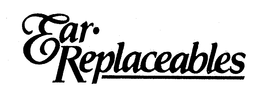 EAR-REPLACEABLES trademark