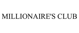 MILLIONAIRE'S CLUB trademark