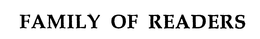 FAMILY OF READERS trademark
