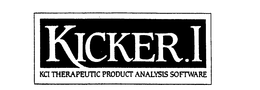 KICKER.I KCI THERAPEUTIC PRODUCT ANALYSIS SOFTWARE trademark