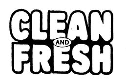 CLEAN AND FRESH trademark