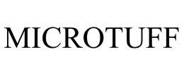 MICROTUFF trademark