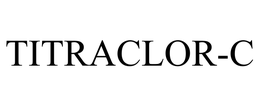 TITRACLOR-C trademark