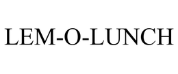LEM-O-LUNCH trademark