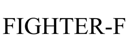 FIGHTER-F trademark