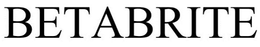 BETABRITE trademark