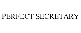 PERFECT SECRETARY trademark
