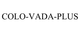 COLO-VADA-PLUS trademark