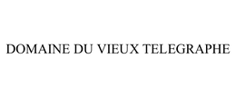 DOMAINE DU VIEUX TELEGRAPHE trademark