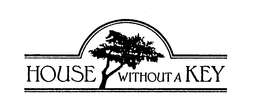 HOUSE WITHOUT A KEY trademark