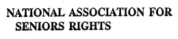 NATIONAL ASSOCIATION FOR SENIORS RIGHTS trademark