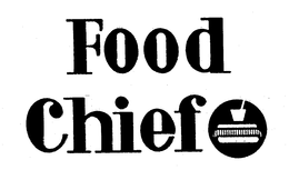 FOOD CHIEF trademark