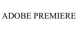 ADOBE PREMIERE trademark