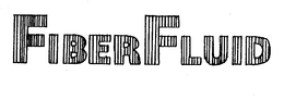 FIBERFLUID trademark