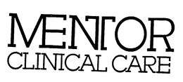 MENTOR CLINICAL CARE trademark