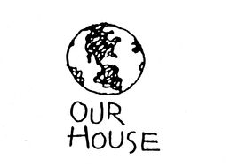 OUR HOUSE trademark