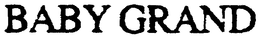 BABY GRAND trademark