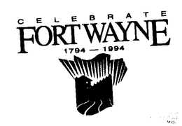 CELEBRATE FORTWAYNE 1794-1994 trademark