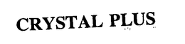CRYSTAL PLUS trademark