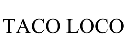TACO LOCO trademark