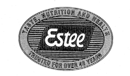 ESTEE TASTE, NUTRITION AND HEALTH TRUSTED FOR OVER 40 YEARS trademark