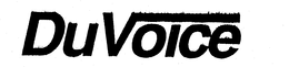 DU VOICE trademark