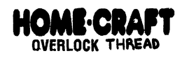 HOME-CRAFT OVERLOCK THREAD trademark