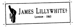JAMES LILLYWHITES. LONDON - 1863 trademark