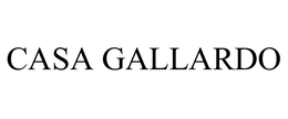 CASA GALLARDO trademark