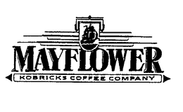 MAYFLOWER KOBRICKS COFFEE COMPANY trademark