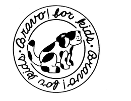 BRAVO! FOR KIDS. trademark