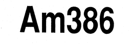 AM386 trademark