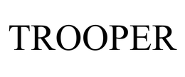 TROOPER trademark