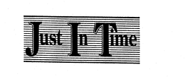 JUST IN TIME trademark