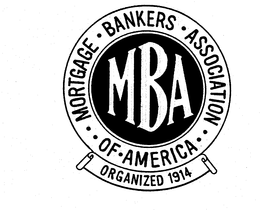 MORTGAGE BANKERS ASSOCIATION OF AMERICAMBA ORGANIZED 1914 trademark