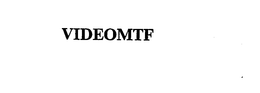 VIDEOMTF trademark