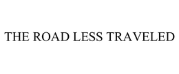 THE ROAD LESS TRAVELED trademark