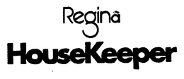 REGINA HOUSEKEEPER trademark