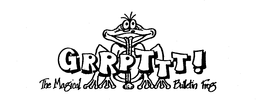 GRRPTTT! THE MAGICAL BULLETIN FROG trademark