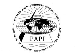 PYRAMID AGRIC-PRODUCTS INTERNATIONAL THE SEAL OF QUALITY, INTEGRITY AND RELIABILITY PAPI MCMXCI trademark