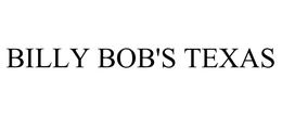 BILLY BOB'S TEXAS trademark