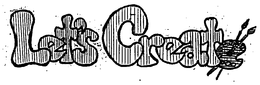 LET'S CREATE trademark