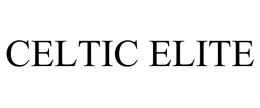 CELTIC ELITE trademark