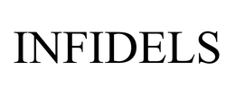 INFIDELS trademark