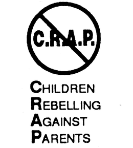 C.R.A.P. CHILDREN REBELLING AGAINST PARENTS trademark