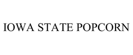 IOWA STATE POPCORN trademark
